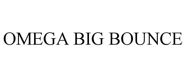 Trademark Logo OMEGA BIG BOUNCE