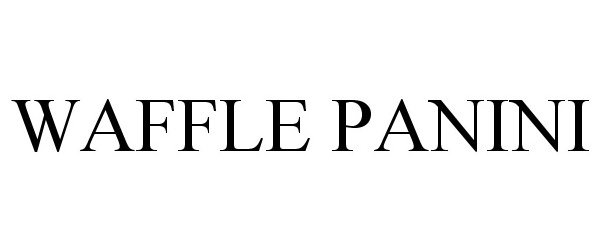 Trademark Logo WAFFLE PANINI