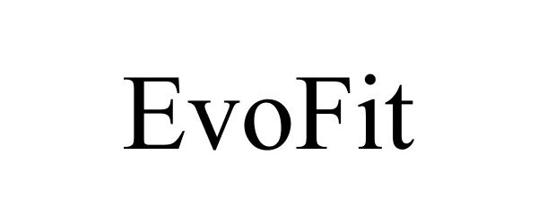 Trademark Logo EVOFIT