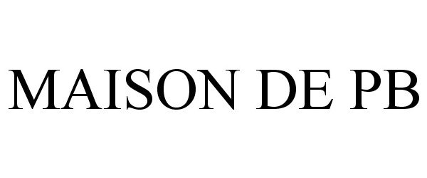 Trademark Logo MAISON DE PB