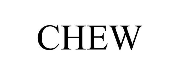 Trademark Logo CHEW