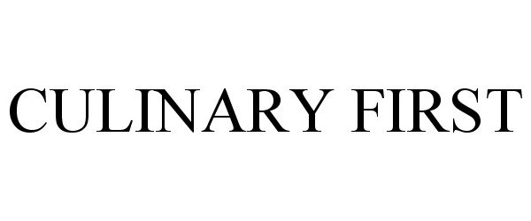 Trademark Logo CULINARY FIRST