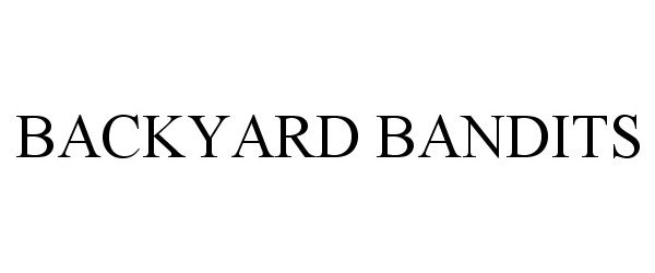 Trademark Logo BACKYARD BANDITS