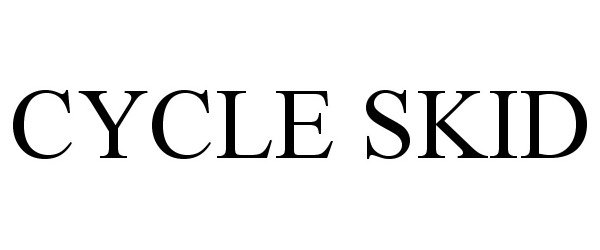 Trademark Logo CYCLE SKID