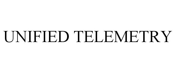  UNIFIED TELEMETRY