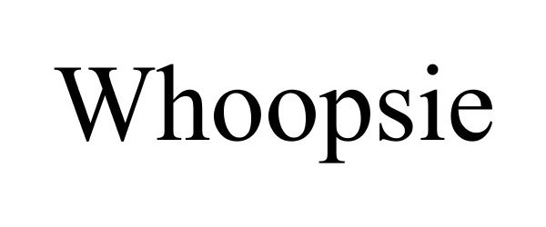 Trademark Logo WHOOPSIE
