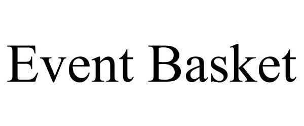 Trademark Logo EVENT BASKET