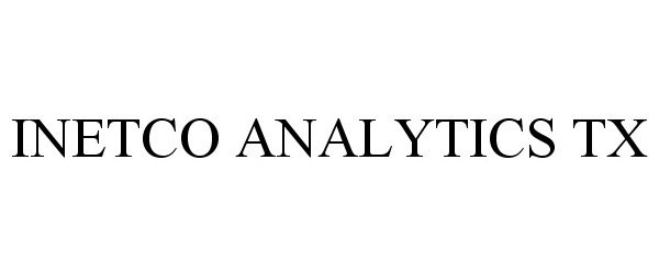 Trademark Logo INETCO ANALYTICS TX