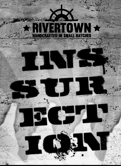  RIVERTOWN HANDCRAFTED IN SMALL BATCHES INSURRECTION