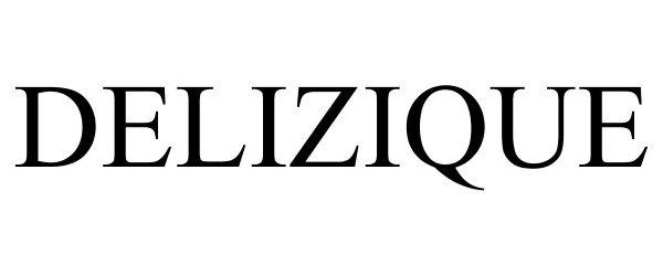 Trademark Logo DELIZIQUE