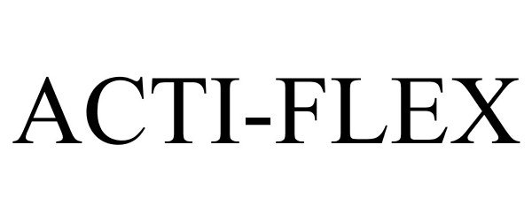Trademark Logo ACTI-FLEX