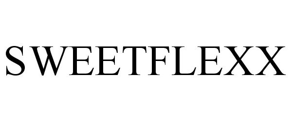 Trademark Logo SWEETFLEXX