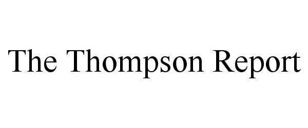 Trademark Logo THE THOMPSON REPORT