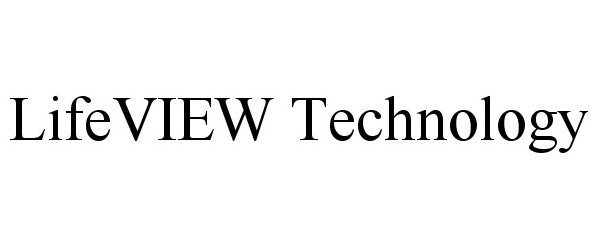 Trademark Logo LIFEVIEW TECHNOLOGY
