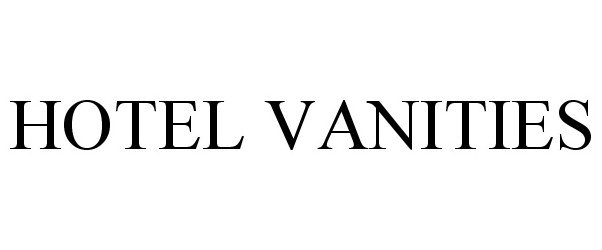 Trademark Logo HOTEL VANITIES