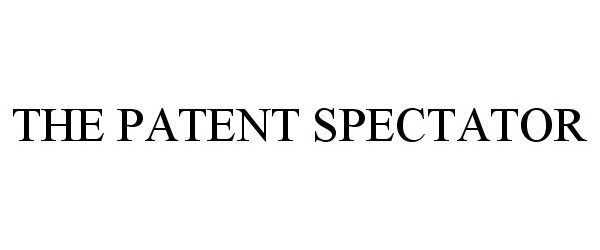 Trademark Logo THE PATENT SPECTATOR