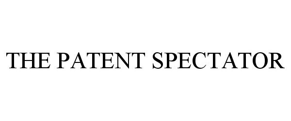  THE PATENT SPECTATOR