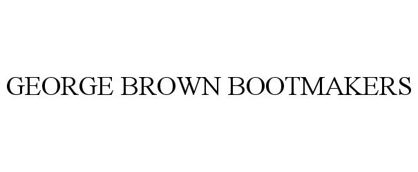  GEORGE BROWN BOOTMAKERS