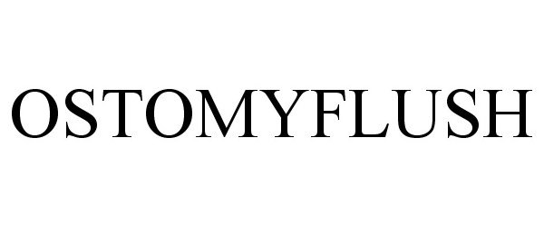 Trademark Logo OSTOMYFLUSH