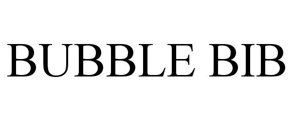Trademark Logo BUBBLE BIB