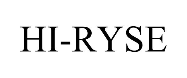 Trademark Logo HI-RYSE