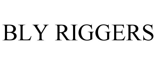  BLY RIGGERS