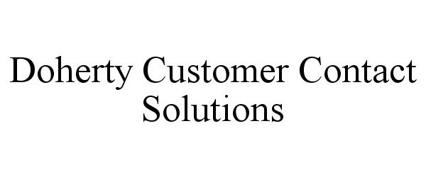 Trademark Logo DOHERTY CUSTOMER CONTACT SOLUTIONS