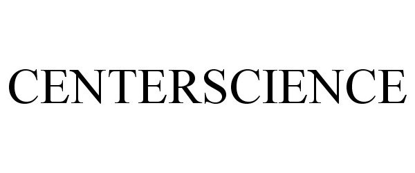 Trademark Logo CENTERSCIENCE