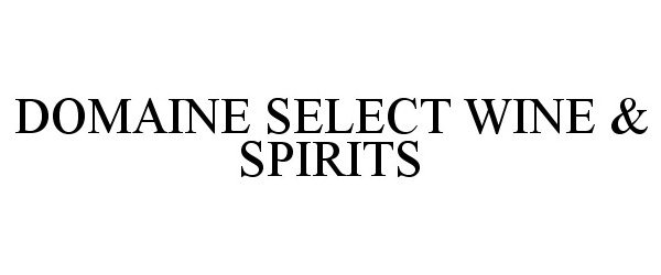  DOMAINE SELECT WINE &amp; SPIRITS