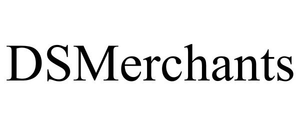Trademark Logo DSMERCHANTS