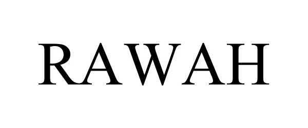 Trademark Logo RAWAH