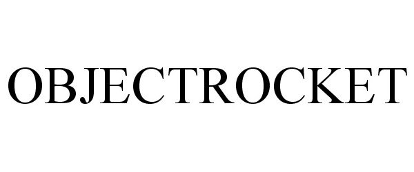 Trademark Logo OBJECTROCKET