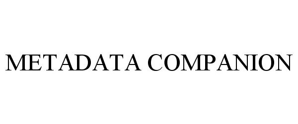 Trademark Logo METADATA COMPANION