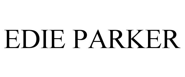 Trademark Logo EDIE PARKER