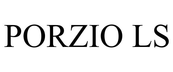 Trademark Logo PORZIO LS