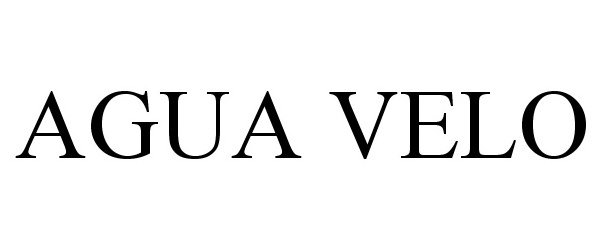 Trademark Logo AGUA VELO