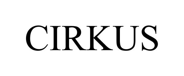 Trademark Logo CIRKUS