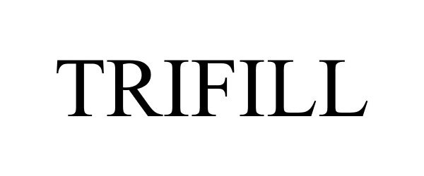 Trademark Logo TRIFILL