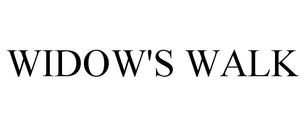 Trademark Logo WIDOW'S WALK