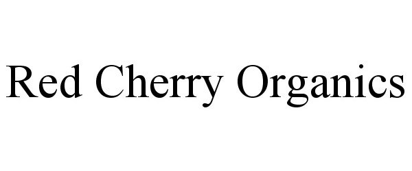 Trademark Logo RED CHERRY ORGANICS