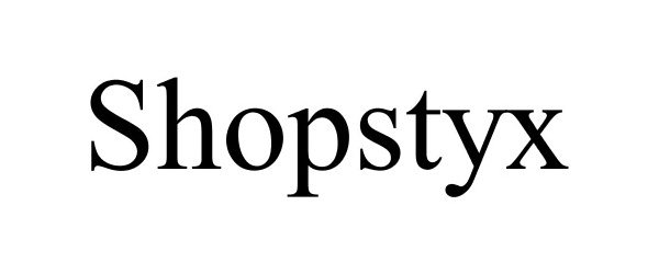  SHOPSTYX