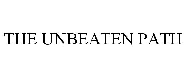 Trademark Logo THE UNBEATEN PATH