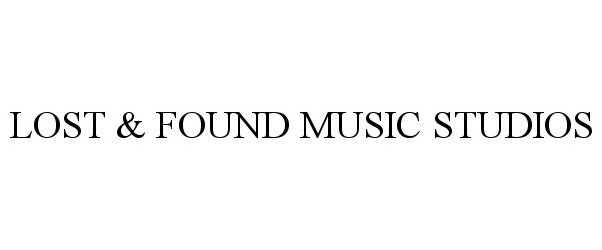  LOST &amp; FOUND MUSIC STUDIOS