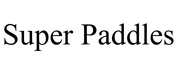 Trademark Logo SUPER PADDLES