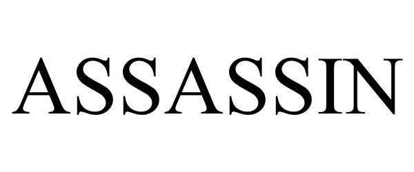 Trademark Logo ASSASSIN