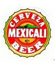  CERVEZA MEXICALI BEER