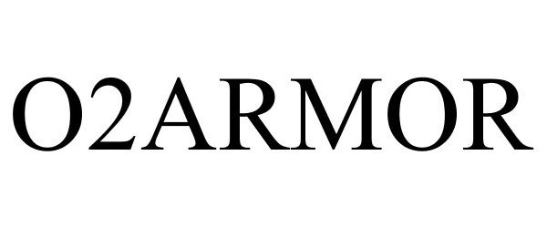 Trademark Logo O2ARMOR