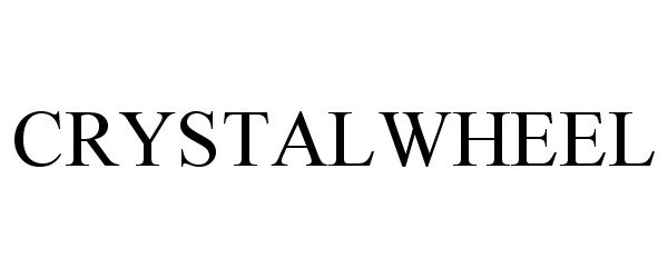 Trademark Logo CRYSTALWHEEL