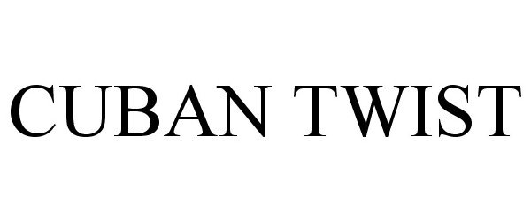 Trademark Logo CUBAN TWIST