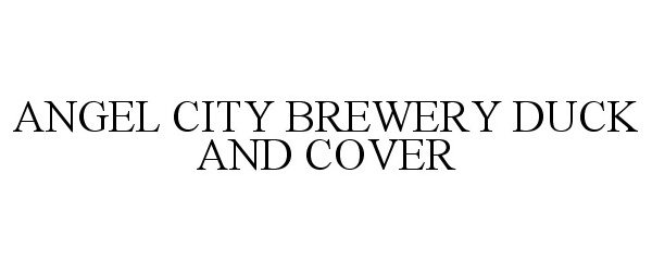  ANGEL CITY BREWERY DUCK AND COVER